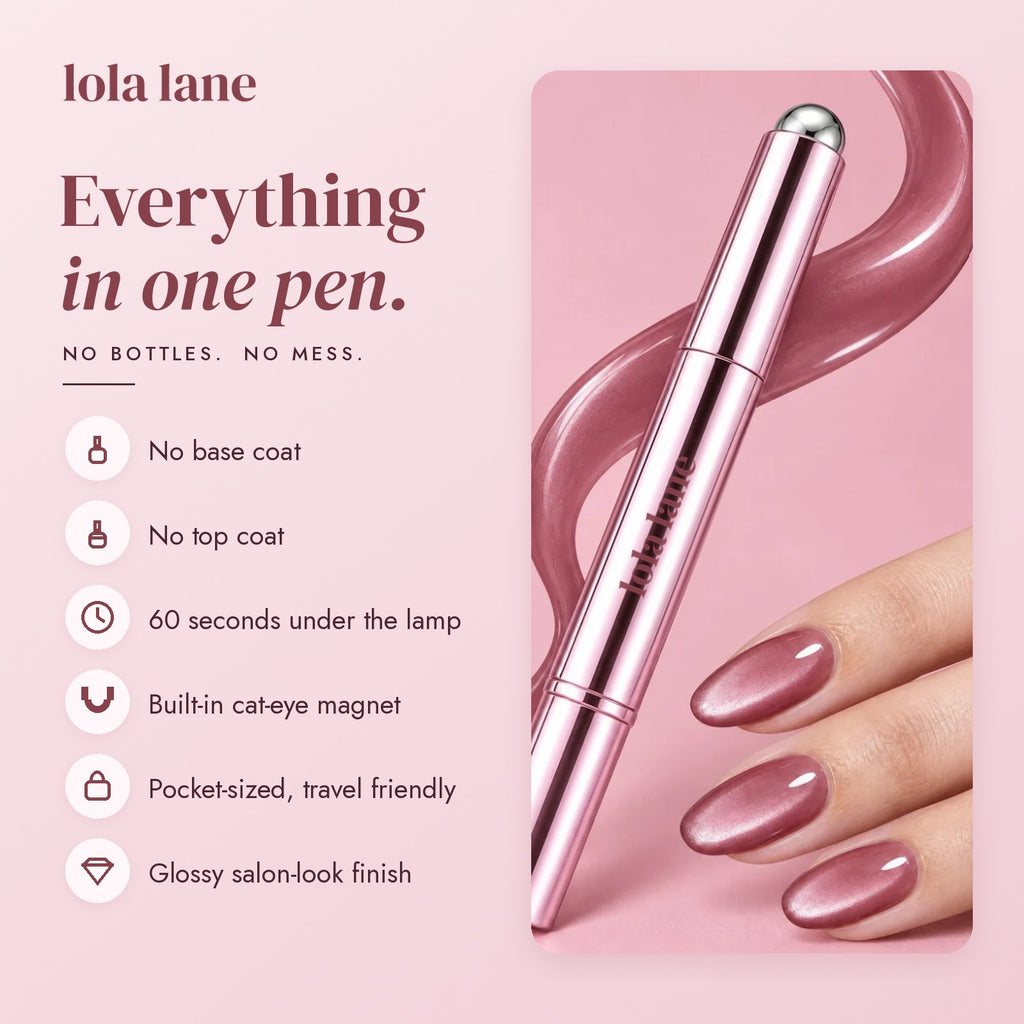 Everything in one pen: no base coat, no top coat, 60 seconds under the lamp, built-in cat-eye magnet, pocket-sized, glossy finish